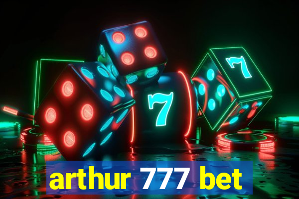 arthur 777 bet